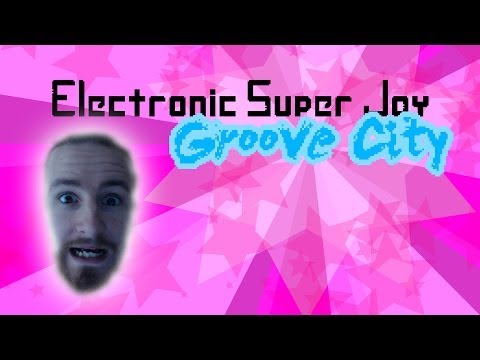 Electronic Super Joy Groove City | First Look | Beautiful Music Platforming