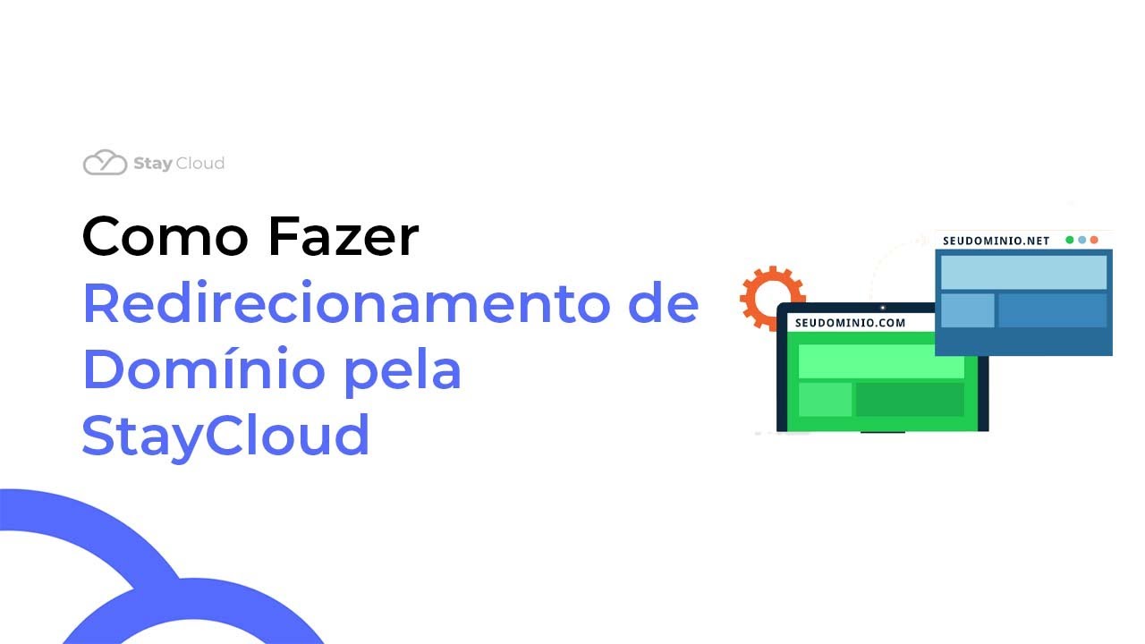 Como Fazer Redirecionamento de Domínio pela StayCloud.