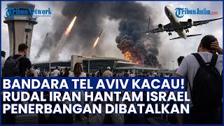 Bandara Tel Aviv Kacau! Dihantam Rudal Iran, Penerbangan Dibatalkan & Penumpang Terlantar