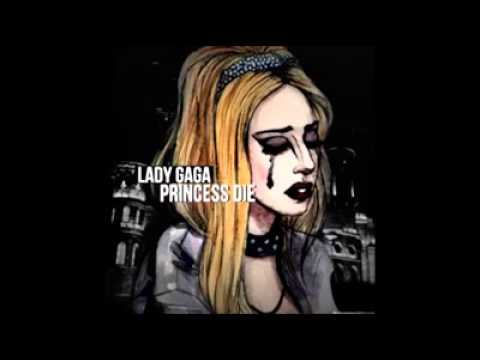 Lady Gaga - Princess Die (official audio)