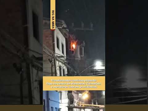 Transformador continua pegando fogo no centro de Wenceslau Guimarães e moradores cobram providências
