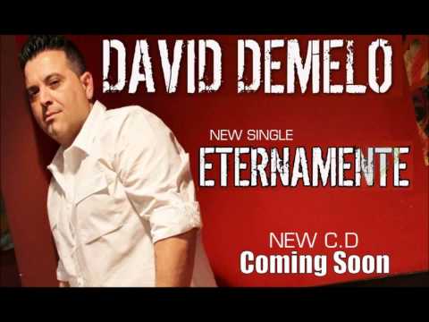 DAVID DEMELO ETERNAMENTE VIDEO PROMO