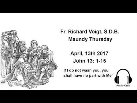 Fr. Richard Voigt, S.D.B. Sermon Holy Thursday 2017