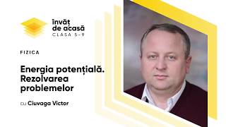  "Energia potențială  Rezolvarea problemelor"