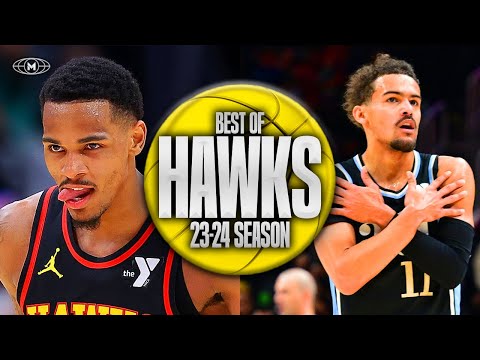 Atlanta Hawks BEST Highlights & Moments 23-24 Season 🍑