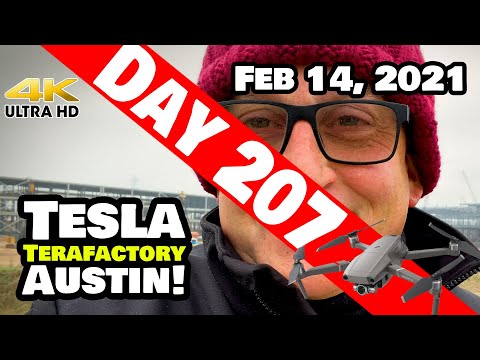 Tesla Gigafactory Austin 4K  Day 207 - 2/14/21 - Terafactory TX - HAPPY VALENTINE'S DAY GIGA TEXAS!