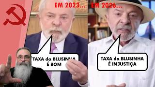 LULA FINGE, mas VOCÊ SABE: FOI ELE que APROVOU a TAXA das BLUSINHAS em 2023