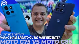 Moto G75 VS Moto G86 | Vai no MAIS BARATO ou no MAIS NOVO? Comparativo