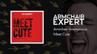 Armchair Anonymous: Meet Cute | Armchair Expert with Dax Shepard