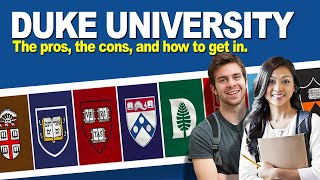 Duke University: The pros, the cons, and how to get in.