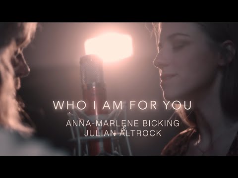 Anna-Marlene-Bicking & Julian Altrock -  Who I Am For You
