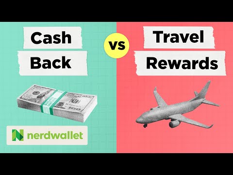 Analyzing Travel Rewards vs Cash Back Credit Cards | NerdWallet