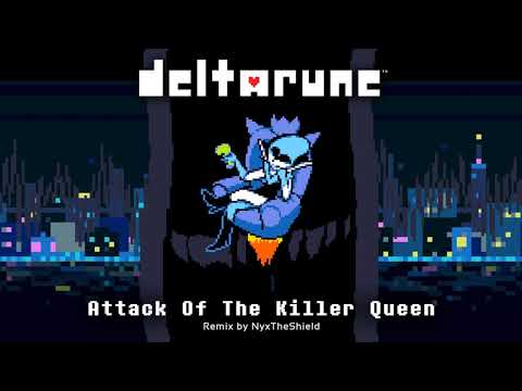 Deltarune - Attack of The Killer Queen [Remix by NyxTheShield]
