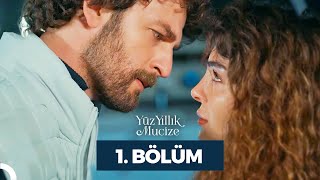 Yüz Yıllık Mucize 1 Bölüm