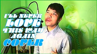 I&#39;ll never love this way again | Gary Valenciano | Melvin Rimas