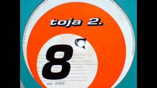 Toja  - Put your house in order