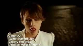 Catch 22   wine stained lips