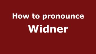 How to pronounce Widner