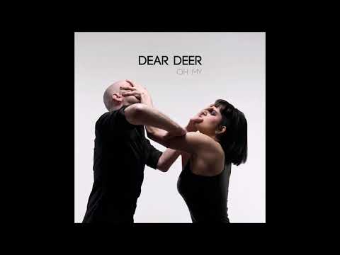 Dear Deer - Oh my .​.​. (2016)
