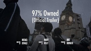 97% Owned | Official Trailer