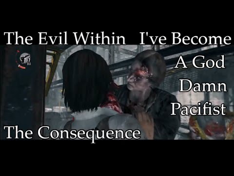 The Evil Within: The Consequence Walkthrough [Part 4] I've Become A God Damn Pacifist!