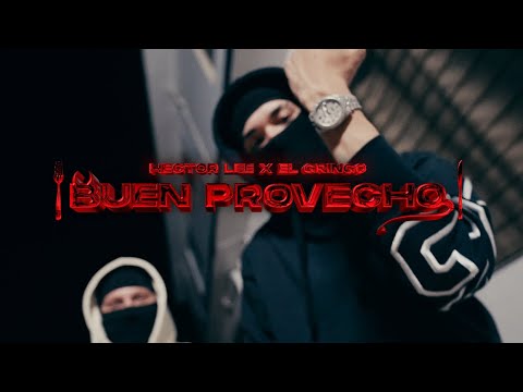 Hector Lee & El Gringo - Buen Provecho (Official Video)
