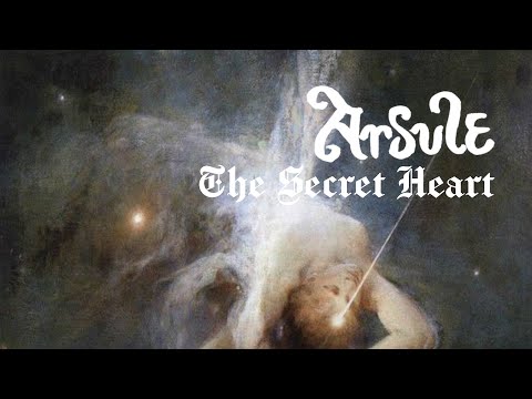 Arsule - The Secret Heart (Full EP)