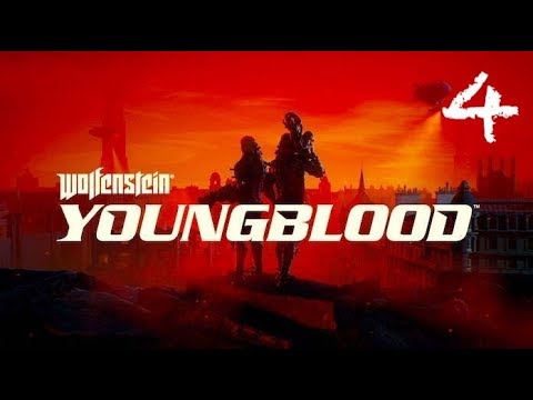 Wolfenstein: Youngblood Walkthrough Gameplay Part 4