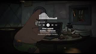 Download lagu TITIK NADIR-KAHITNA (Korea Version) mp3