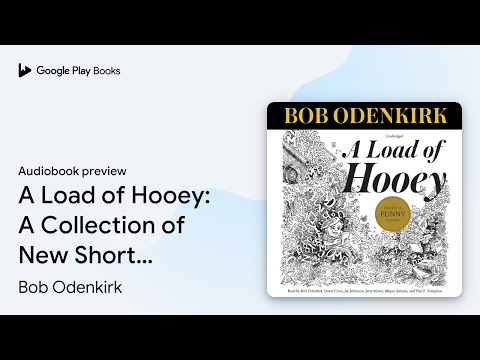 A Load of Hooey: A Collection of New Short… by Bob Odenkirk · Audiobook preview