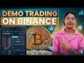 Binance Demo Trading Step By Step Guide Demo Futures Trading In CRYPTO Must Watch