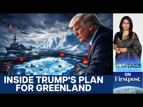 Donald Trump Mulls Over 3 Options to Take Greenland | Vantage with Palki Sharma | N18G