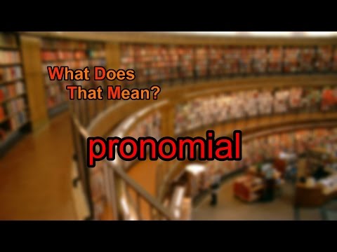 What does pronomial mean?