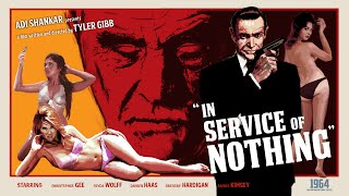 James Bond: In Service of Nothing (2015) Video