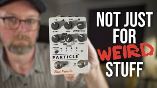 Video thumbnail for How I Use "Weird" pedals for "normal" sounds - Featuring the Red Panda Particle 2 by Michael W. Westbrook