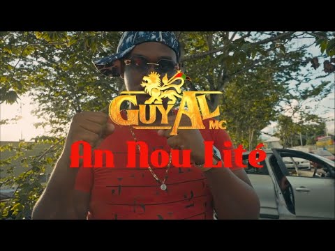 AN NOU LITÉ - GUY AL MC - CLIP OFFICIEL