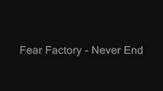 Fear Factory - Never End