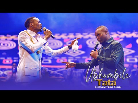 Dr Ipyana - UBHOMBILE TATA Feat. Boaz Danken