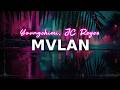 Yovngchimi, JC Reyes - Mvlan | lyrics