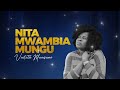 Vaileth Mwaisumo Nitamwambia Mungu Official Video Lyric