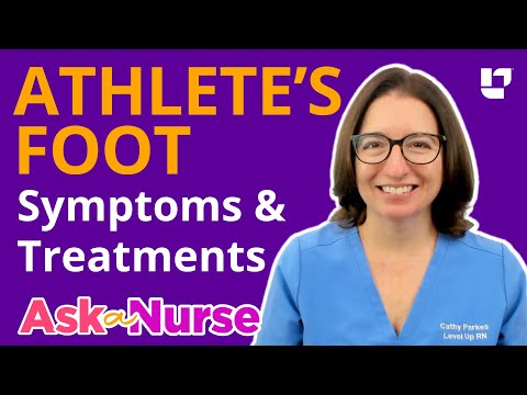 Athlete's Foot: Symptoms, Causes & Treatments - Ask A Nurse | @LevelUpRN