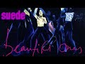 Suede - Beautiful Ones (Audio Only) 