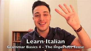 Learn Italian Ep.21 - The Imperfect Tense | Grammar Basics 4