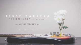 Jesse Barrera - "Promises" feat. AJ Rafael