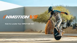 How to Locate Your INMOTION V9