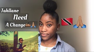 Jahllano - Need A Change (REACTION) Jahllano - Need A Change (REACTION)