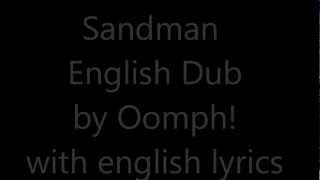 Sandman English dub by Oomph with lyrics
