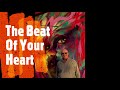 The Beat Of Your Heart
