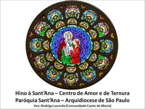 Centro De Amor E De Ternura - Hino À Sant'ana…