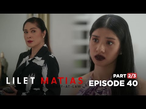 Lilet Matias, Attorney-At-Law: Ang paghahanap sa asawang lumisan! (Full Episode 40 – Part 2/3)